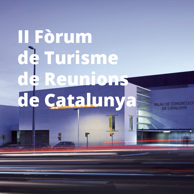 II Fòrum de Turisme de reunions de Catalunya