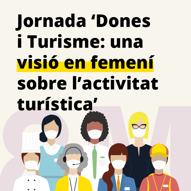 jornada 'Dones i Turisme: una visió en femení sobre l'activitat turística'
